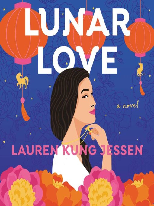 Title details for Lunar Love by Lauren Kung Jessen - Wait list